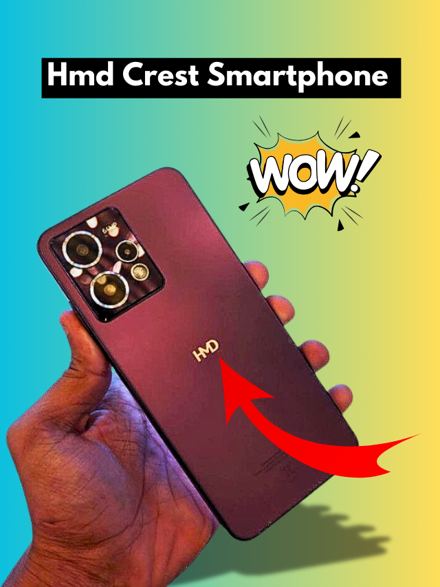 Hmd Crest Smartphone भारत में हुआ लांच कम कीमत में!